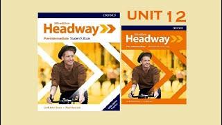 Headway Pre-intermediate, 5th edition, Unit 12