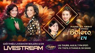 Livestream giới thiệu show Bolero & Em với Hồng Đào, Kỳ Duyên, Tuyết Nhung, Thiêng Ngân | Aug 8