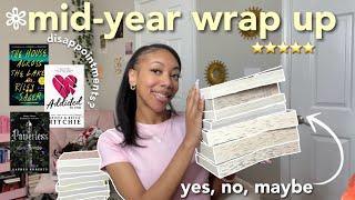 Mid-Year Wrap Up ️⭐️ ALL THE BOOKS I’ve read so far! Do I recommend? Yes, No, Maybe.. 