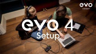 How to set up an EVO 4 Audio Interface