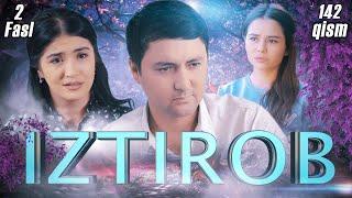 Iztirob (O'zbek serial) I Изтироб (Ўзбек сериал) 142 - Qism 2-Fasl