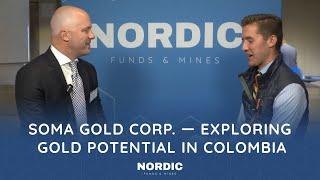 VP of Capital Markets on Soma Gold’s Growth Strategy & Expansion Plans | Nordic Funds & Mines 2024