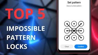 5 Impossible Pattern locks