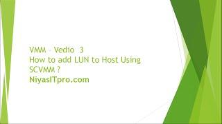 How to add LUN ( iSCSI Target ) to Host Using SCVMM | VMM Vedio 3