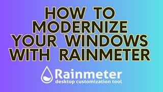 How to modernize your Windows with Rainmeter | Windows Rainmeter skin modernization