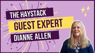 THE HAYSTACK: Meet our guest expert, Dianne Allen