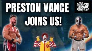 Preston Vance Joins Us! | Groupchat Wrestling Podcast EP 34
