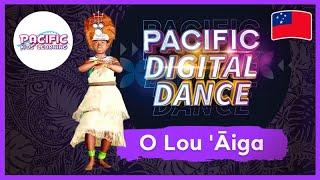 Pacific Digital Dance | O Lou 'Āiga | Sāmoan Dance