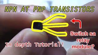 NPN at PNP Transistors as a SWITCH? RELAY MODULE gamit ang BJTs