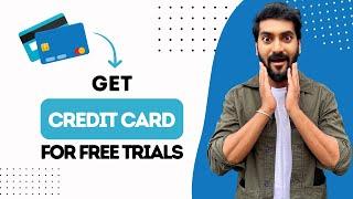 How to Get Free Virtual Credit Card for Free Trial (Best Method)