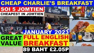 CHEAP CHARLIES BREAKFAST 89 BAHT SOI 5 JOMTIEN JAN 2023