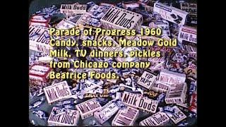 Parade of Progress circa 1960.  Chicago based Candy, snack, TV dinners from Beatrice Foods.