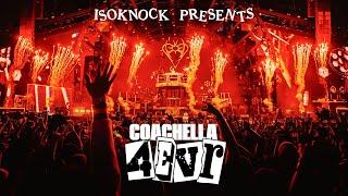 ISOKNOCK presents: COACHELLA 4EVR (Live from Sahara)