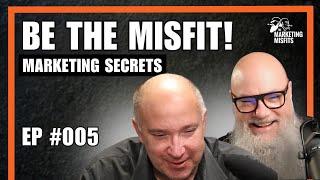 Be The Misfit - Old School Marketing, Building Excitement, and Deportation | Marketing Misfits #05