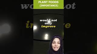 Plant Food Importance Briefed By The Botanist | #plantfood #plants #facts #botany #botanist #shorts