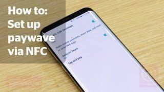 How to set up paywave via NFC on your Android phone - Noel Leeming