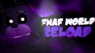 FNaF World: Reload, Или ФВ Моей Мечты. (планы на мою игру)