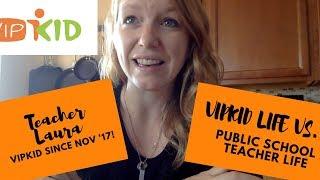 VIPKID vs. Public School Teacher Life