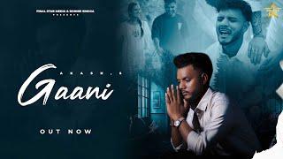 Gaani (Official Video) Akash | Ronnie Singga | Latest Punjabi Songs 2024