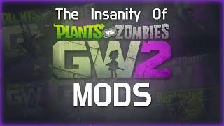 The Insanity Of Garden Warfare 2 Mods!