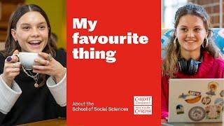 My favourite thing about the School of Social Sciences is...