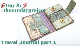  Day 81  Let's make a Travel Journal part 1 #the100dayproject #tutorial #junkjournal