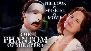 Phantom of the Opera: Book vs Musical vs Movie