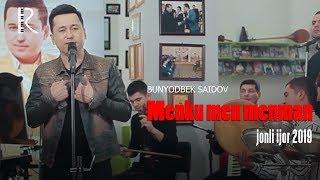 Bunyodbek Saidov - Menku men menman (jonli ijor 2019)