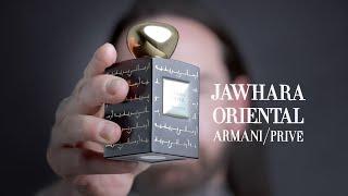 Perfumer Reviews 'Jawhara Oriental' - Armani Privé