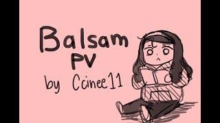 Balsam PV/Animatic - Ccinee11 (THANKS FOR 1000+ SUBS!)