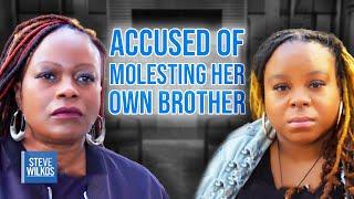 DID THIS WOMAN MOLEST HER BROTHER? | The Steve Wilkos Show