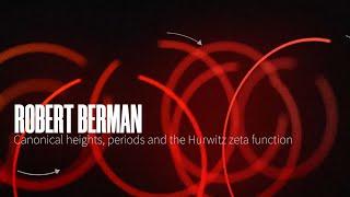 Robert Berman - Canonical heights, periods and the Hurwitz zeta function