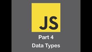 JavaScript - Data Types Explained [ Number , String , Array , Boolean ] - Lesson 4