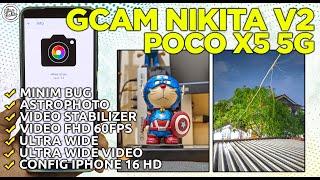 GCAM POCO X5 | Google Camera GCam Nikita V2 POCO X5 5G Config IPhone 16 HD - DETAIL & ADA STABILIZER