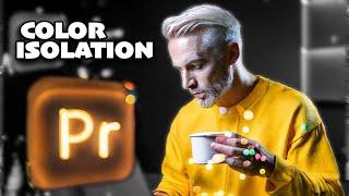 How To Make Color Isolation In Premiere Pro colour isolation 2024