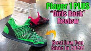 Best Low Top Basketball Shoe - Player 1 PLUS "Girls Rock" Review