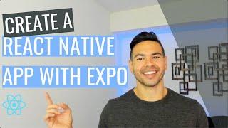 Create, Test & Debug a React Native App Using Expo