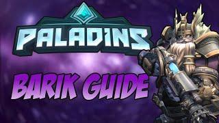 The Beginner Guide to Playing Barik! || Paladins Tricks and Tips