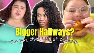 Fat positivity is at it Again |  MAKE HALLWAYS BIGGER!