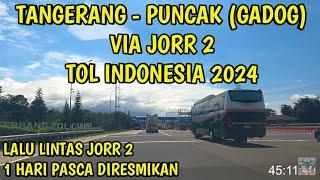 Tangerang - Puncak (Gadog) Via JORR 2 Kurang 50 Menit, Ongkos Tol Sepanjang JORR 2 ● TOLL INDONESIA