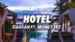 DARDAN feat. MONET192 - HOTEL (Lyrics)