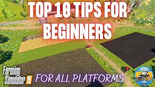 Top 10 Tips for Beginners in Farming Simulator 19