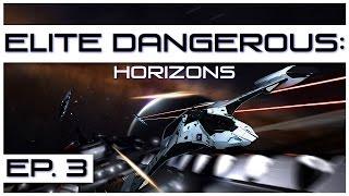 Elite Dangerous: Horizons - Ep. 3 - Hunting Resource Extraction! - Let's Play Gameplay