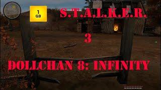 S.T.A.L.K.E.R. - DOLLCHAN 8: INFINITY ч.3 Подслушать военных.Почти невозможно.Вылеты.