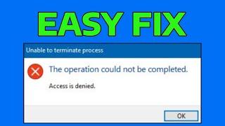 How To Fix Unable to Terminate Process Access is Denied