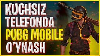 KUCHSIZ TELEFONDA PUBG MOBILE O'YNASH