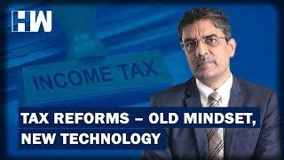 Business Tit-Bits: Tax reforms- old mindset, new technology