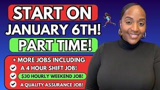 START JANUARY 6TH! + A 4 HOUR SHIFT JOB! +$30 HOURLY WEEKEND JOB! PART TIME REMOTE JOBS FOR 2024