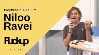 Fuckup Nights Toronto | Niloo Ravei | Blockchain & Failure | August 2019