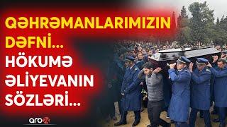 Milli Qəhrəmanlarımız II Fəxri xiyabanda dəfn edildilər-Hökumə Əliyevanın həyat yoldaşının sözləri..